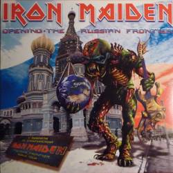 Iron Maiden (UK-1) : Opening the Russian Frontier (LP)